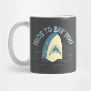 Nice to eat you Mug